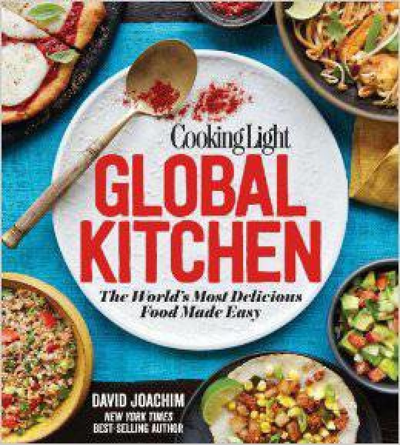 Cooking Light's Global Kitchen: The World's Most Delicious Food Made Easy