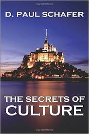 D.Paul Schafer publishes: The Secrets of Culture