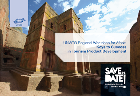 UNWTO Regional Workshop for Africa ‘Keys to Success in Tourism Product Development’