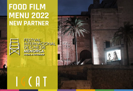 Menorca’s Cooking Films endorse IGCAT’s Food Film Menu