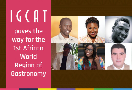 African experts from IGCAT pave the way for the 1st African World Region of Gastronomy
