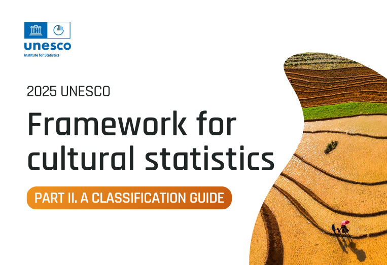 Cadre de l’UNESCO pour les statistiques culturelles 2025, Partie II : un guide de classification